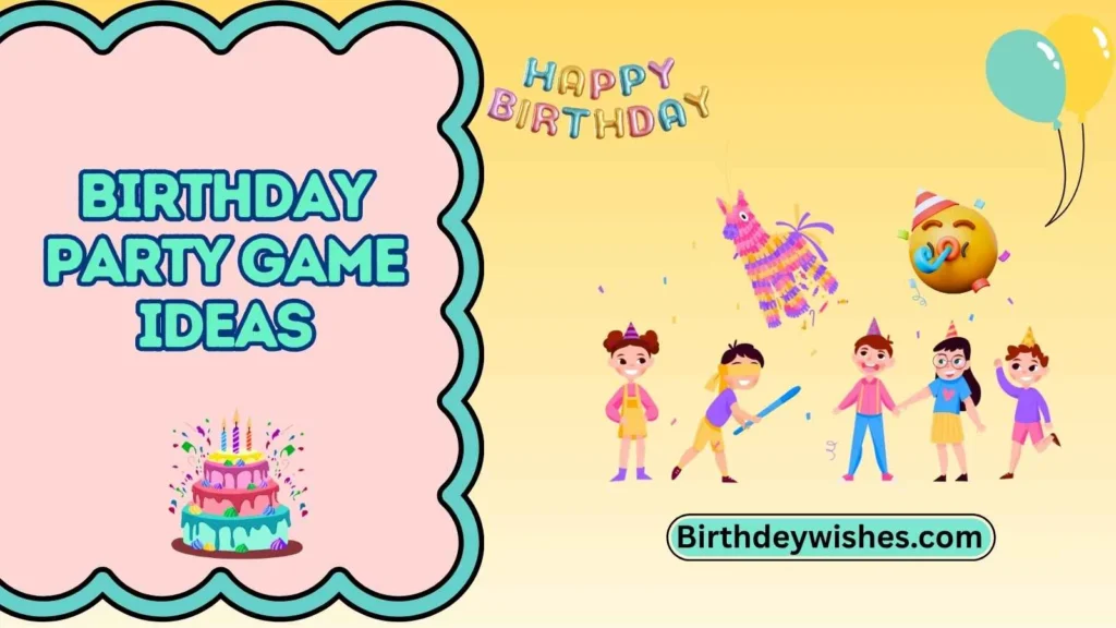 birthday party game ideas