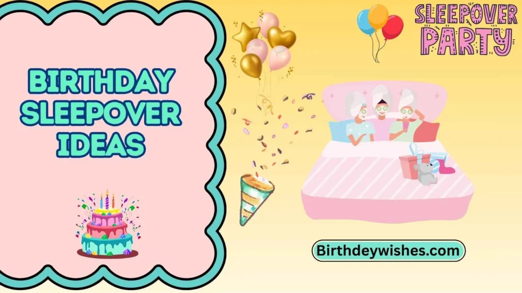 birthday sleepover ideas