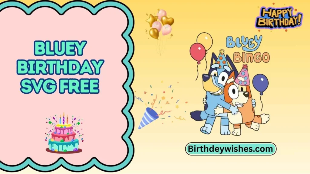 bluey birthday svg free