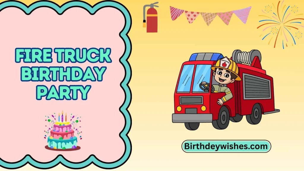 Fire Truck Birthday Party