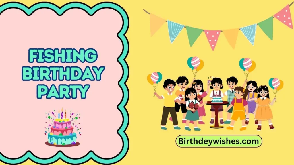 fishing birthday party