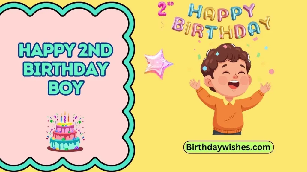 happy 2nd birthday boy