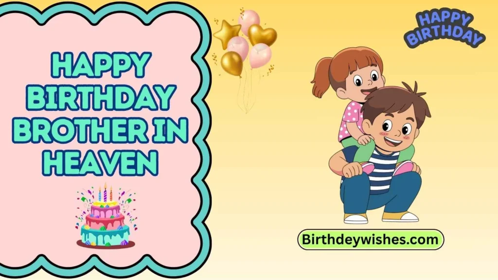 happy birthday brother in heaven