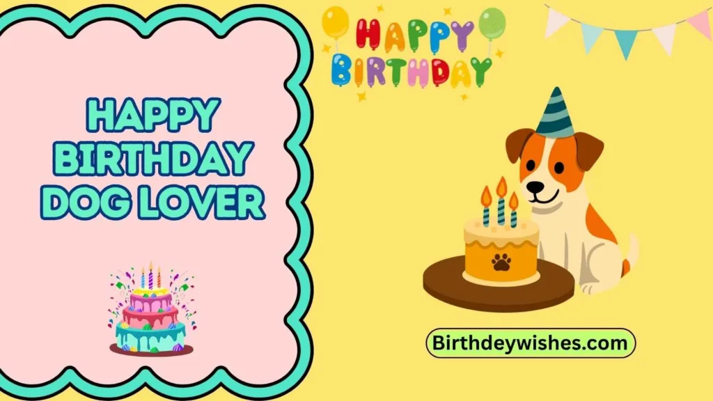 happy birthday dog lover