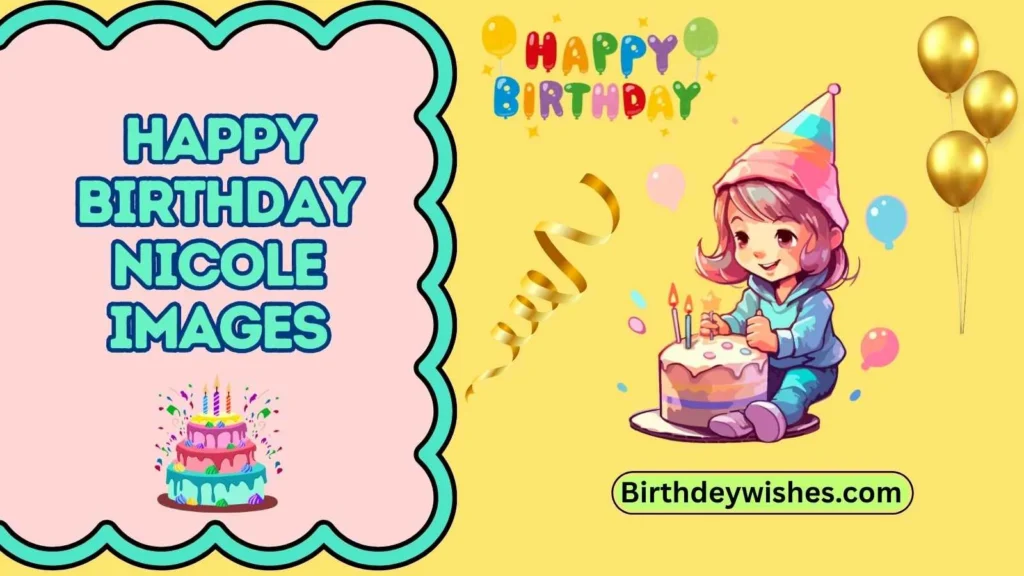 happy birthday nicole images