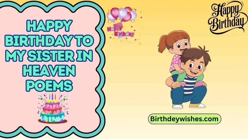 happy birthday to my sister in heaven poems