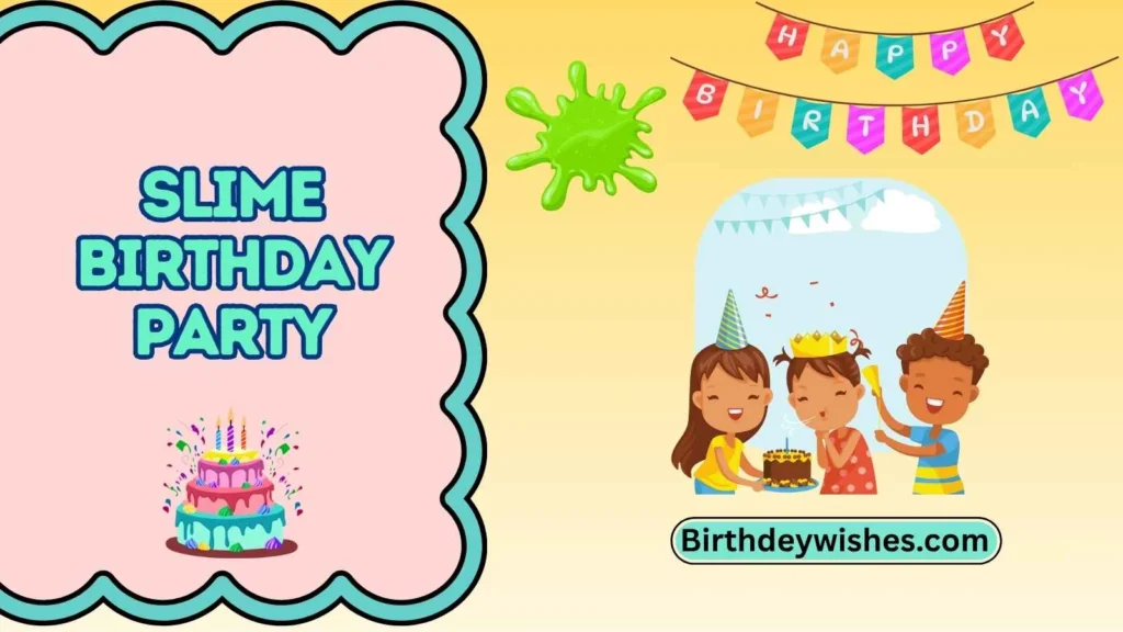 slime birthday party