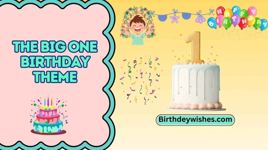 The Big One Birthday Theme