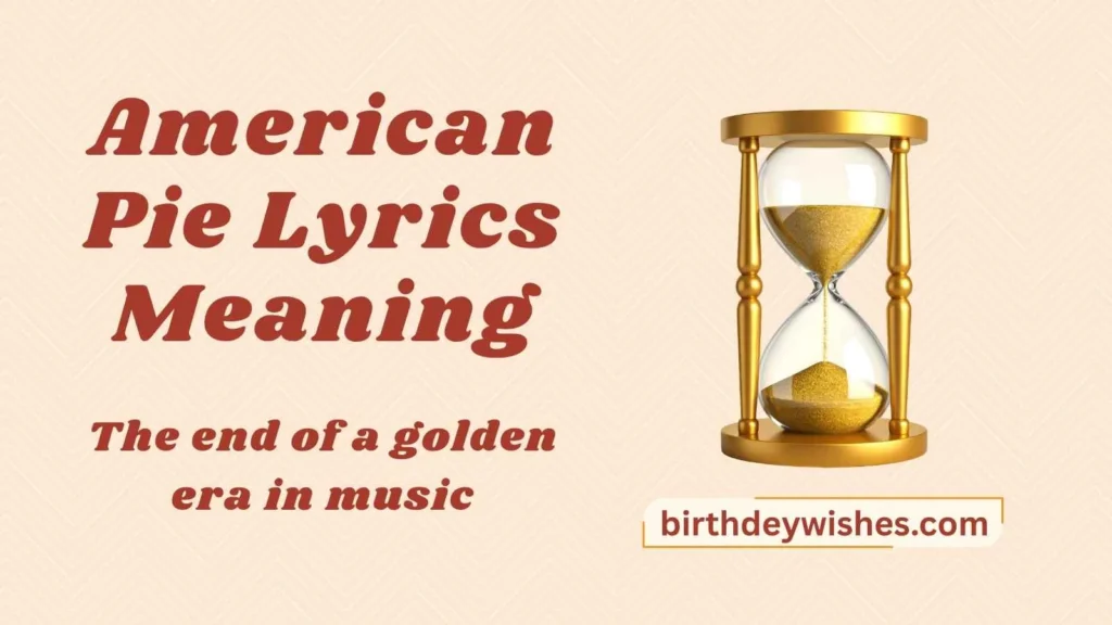 American Pie Lyrics Meaning