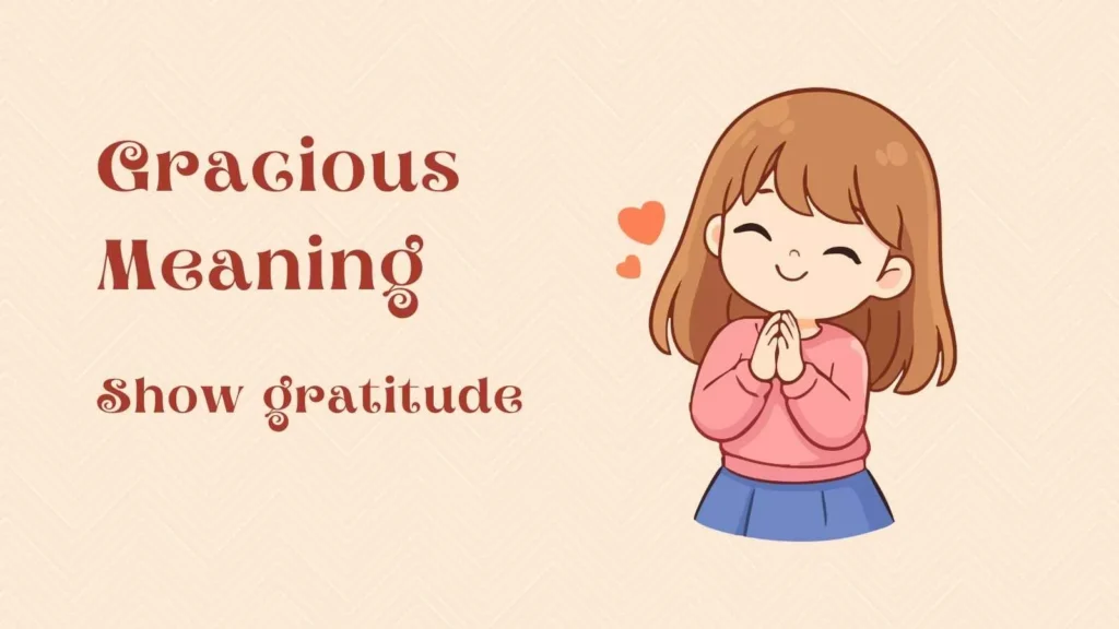 Gracious Meaning