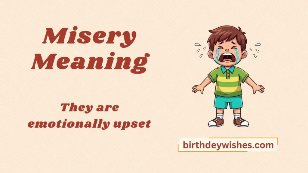 Misery Meaning