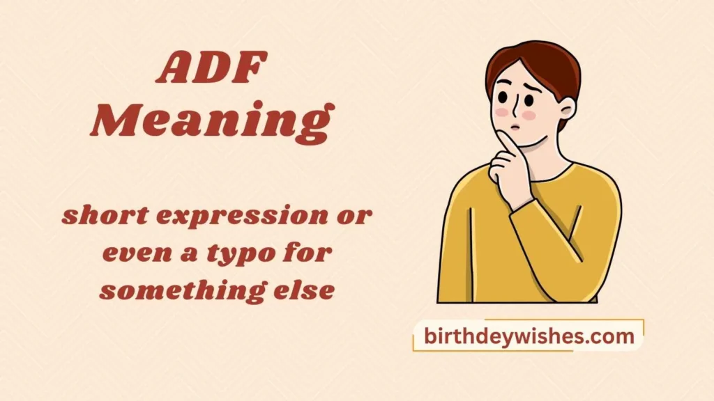 ADF Meaning
