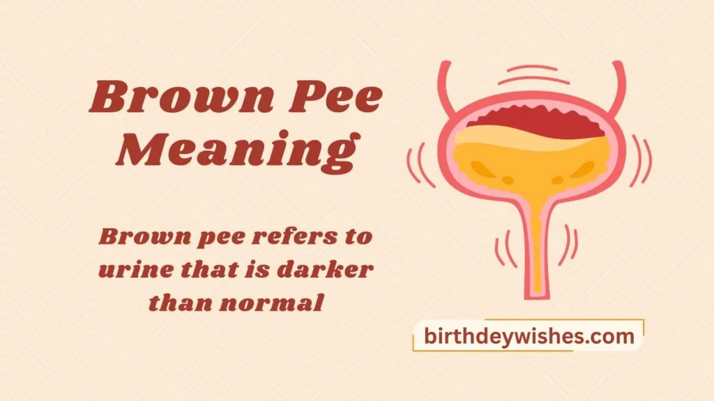 Brown Pee Meaning