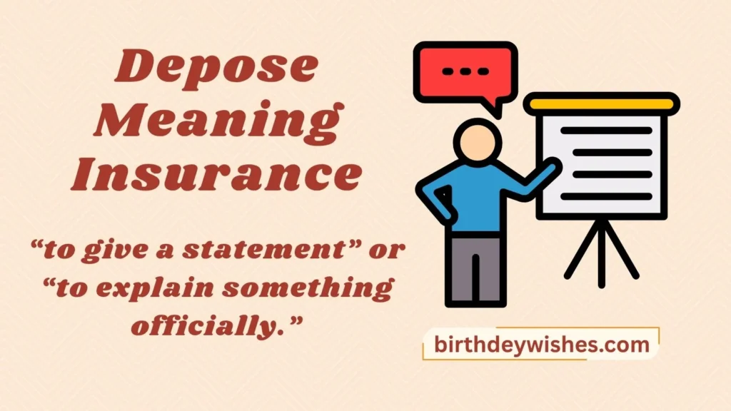 Depose Meaning Insurance