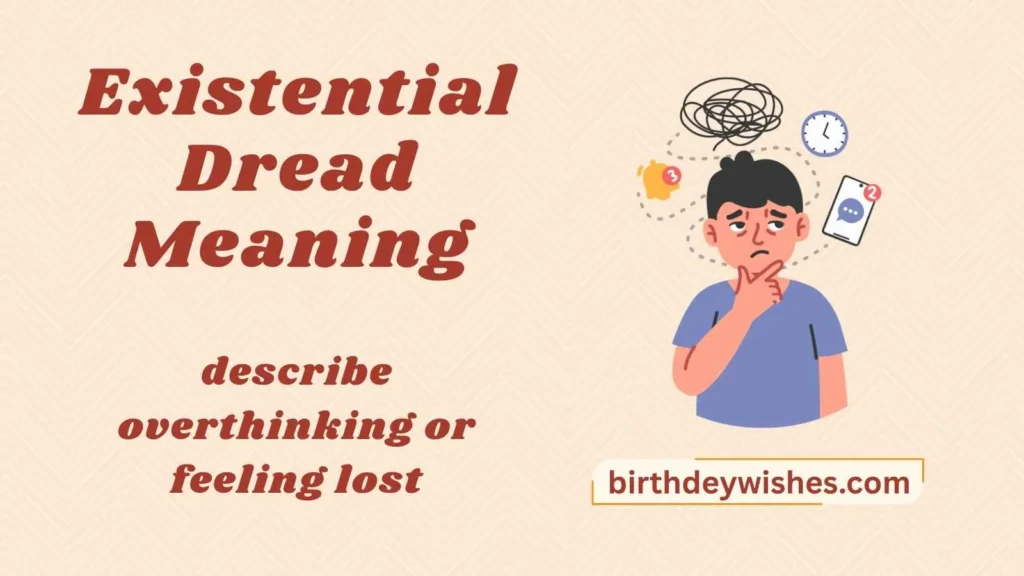Existential Dread Meaning