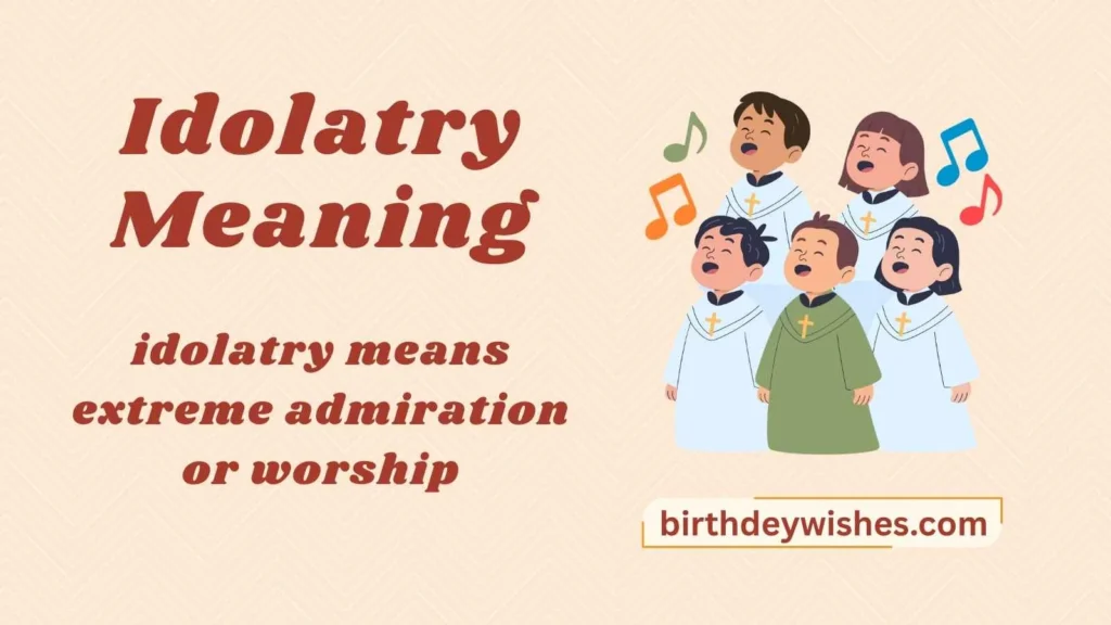Idolatry Meaning