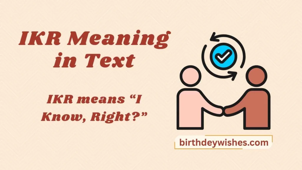 IKR Meaning in Text