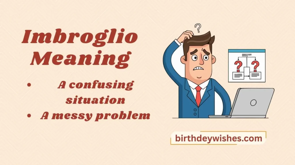 Imbroglio Meaning