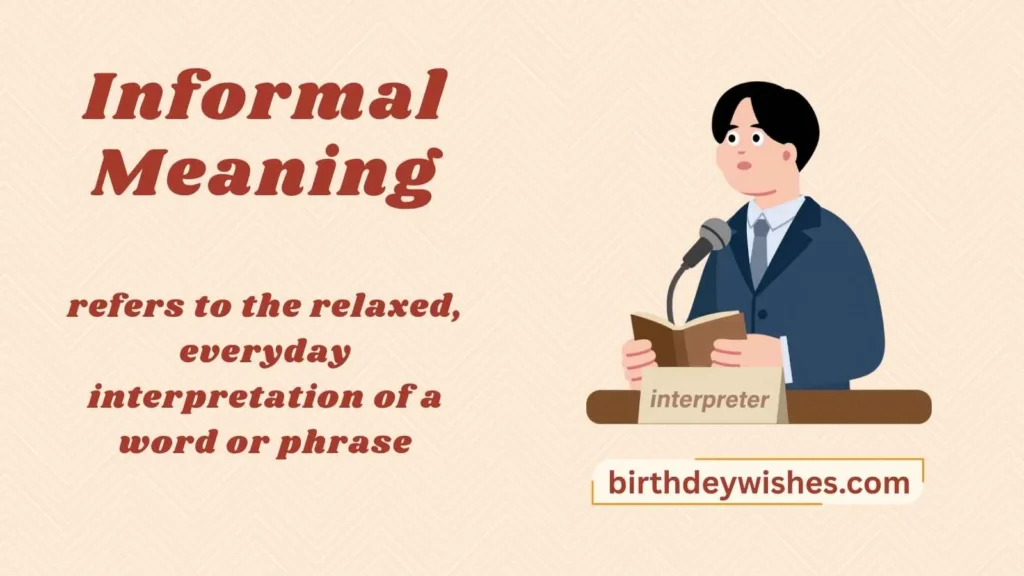Informal Meaning