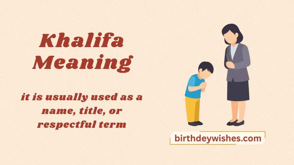 Khalifa Meaning