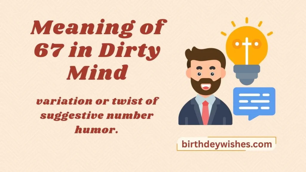 Meaning of 67 in Dirty Mind