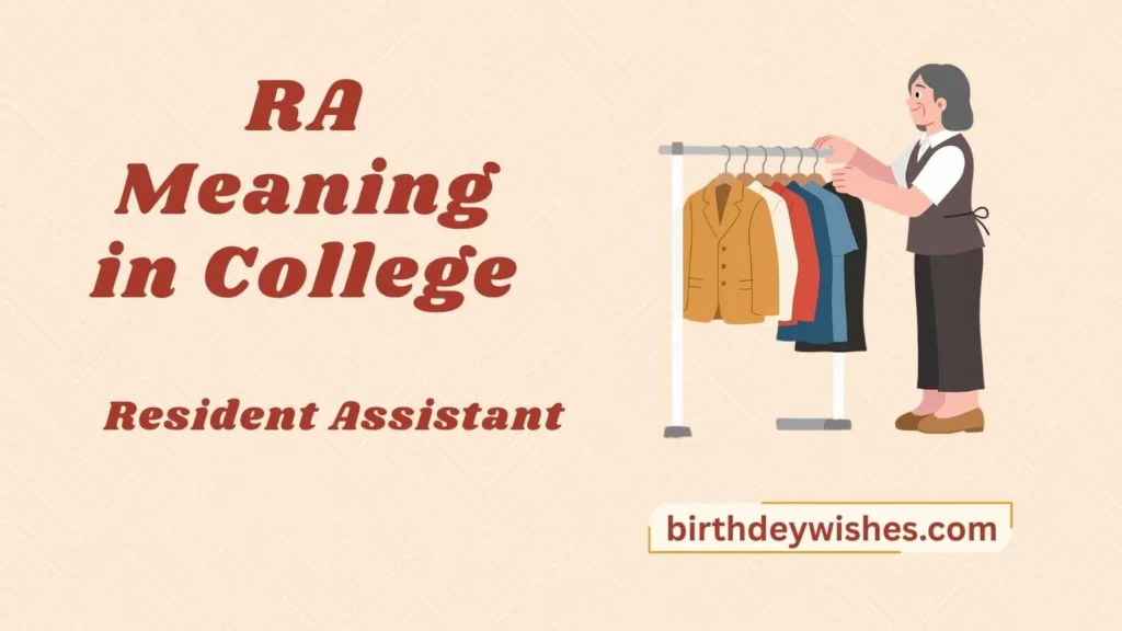 RA Meaning in College