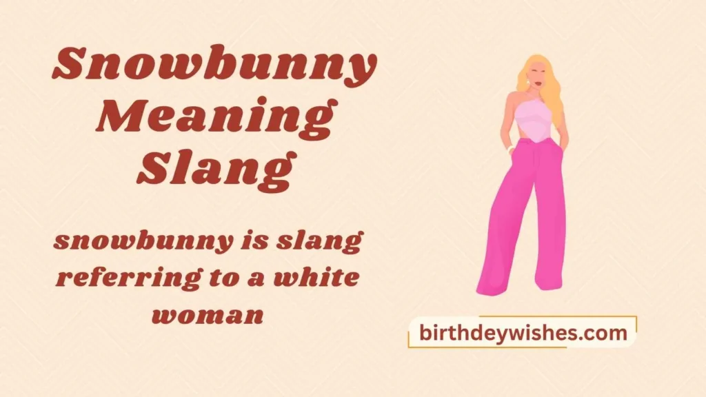 Snowbunny Meaning Slang