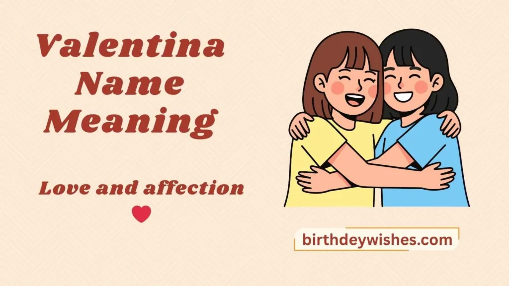 Valentina Name Meaning