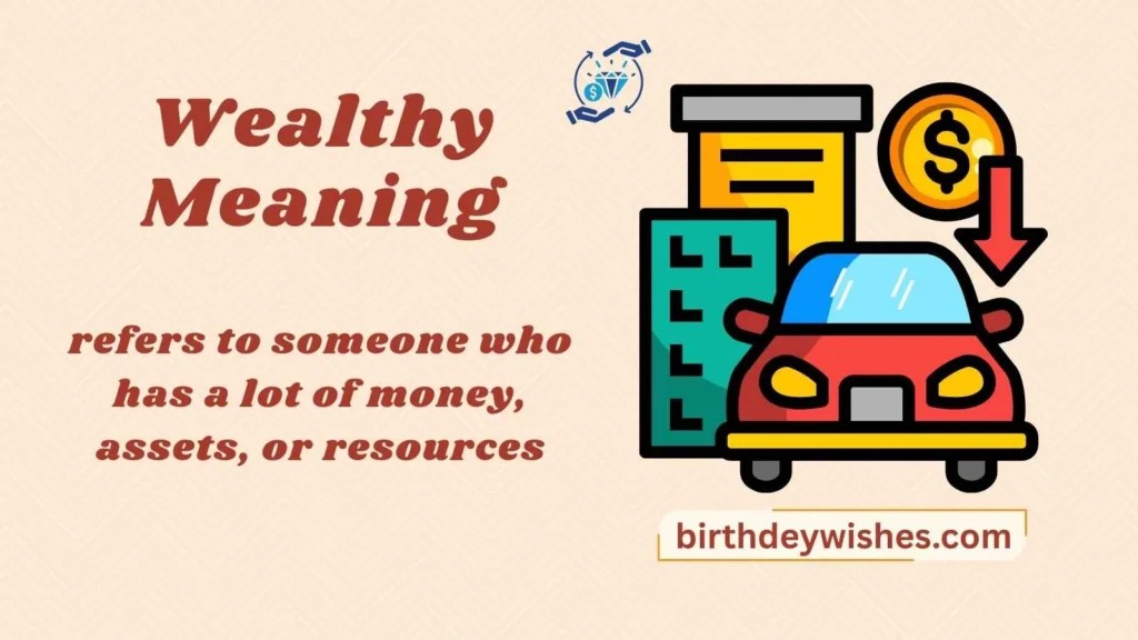 Wealthy Meaning