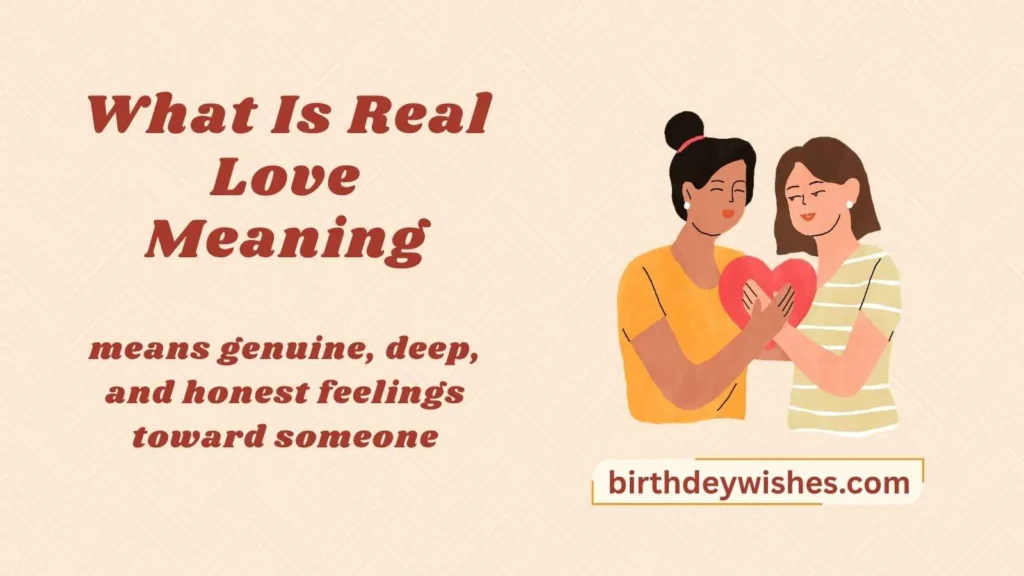 What Is Real Love Meaning