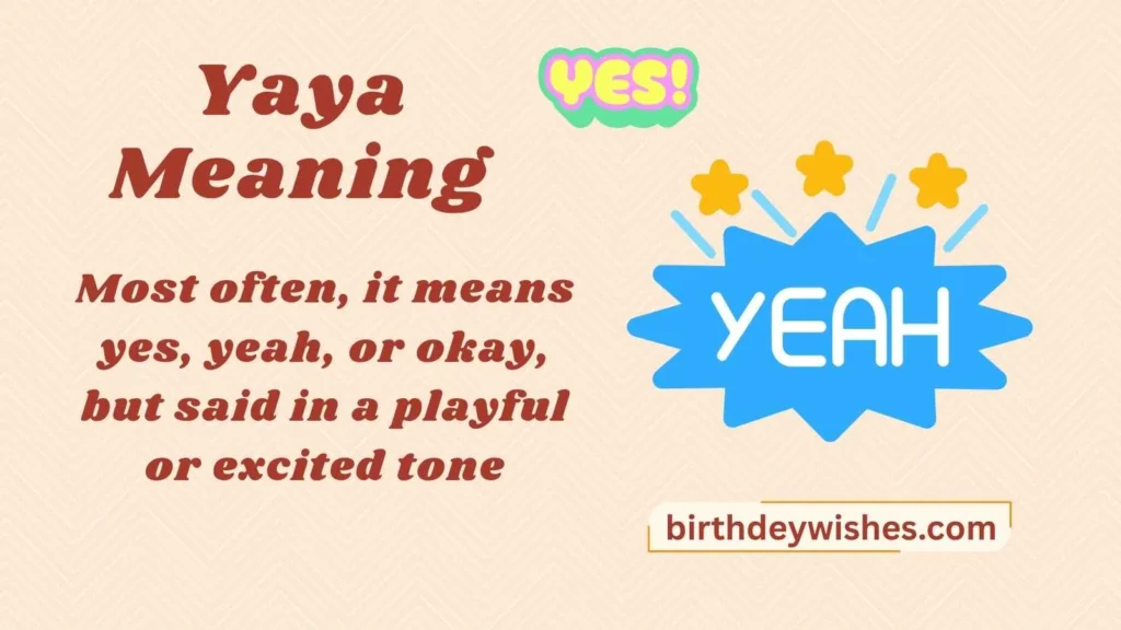 Yaya Meaning