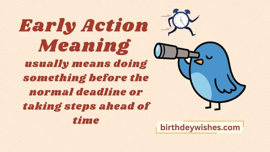 Early Action Meaning