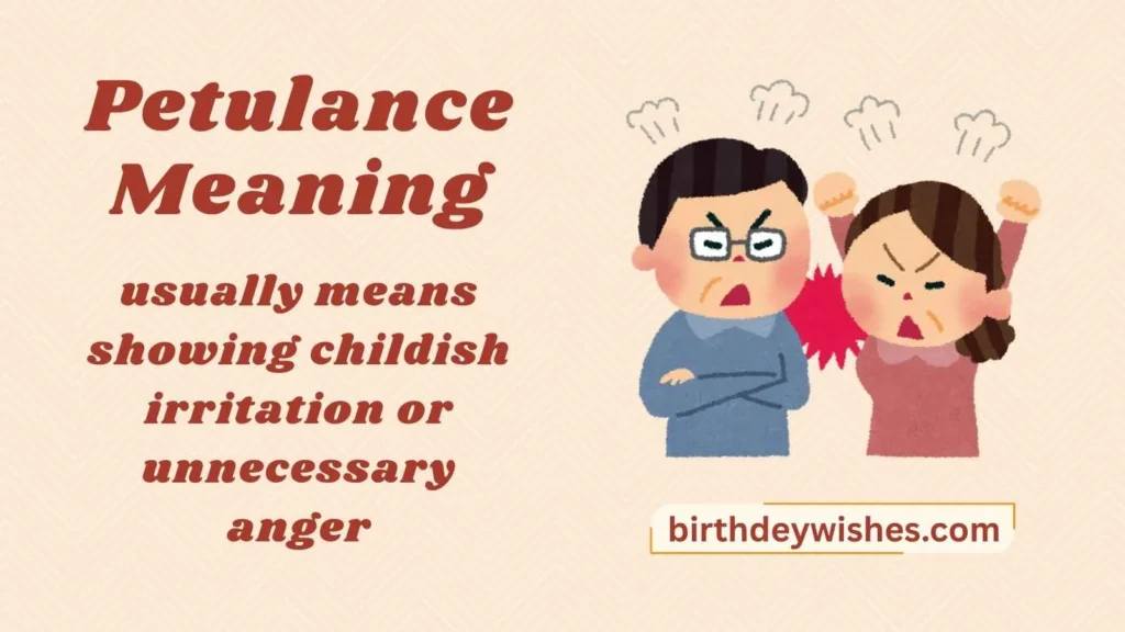 Petulance Meaning