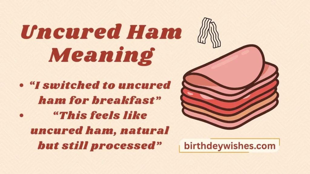 Uncured Ham Meaning