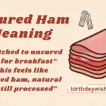Uncured Ham Meaning